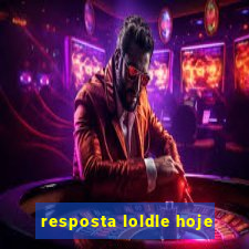 resposta loldle hoje